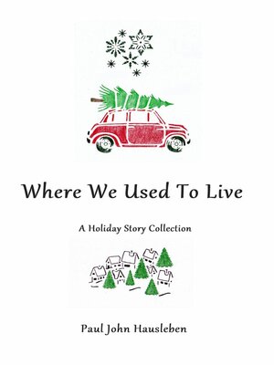 cover image of Where We Used to Live. a Holiday Story Collection